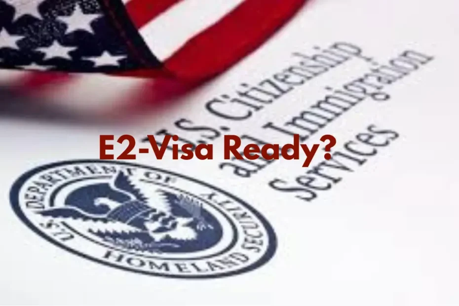 Thinking About The E2 Visa